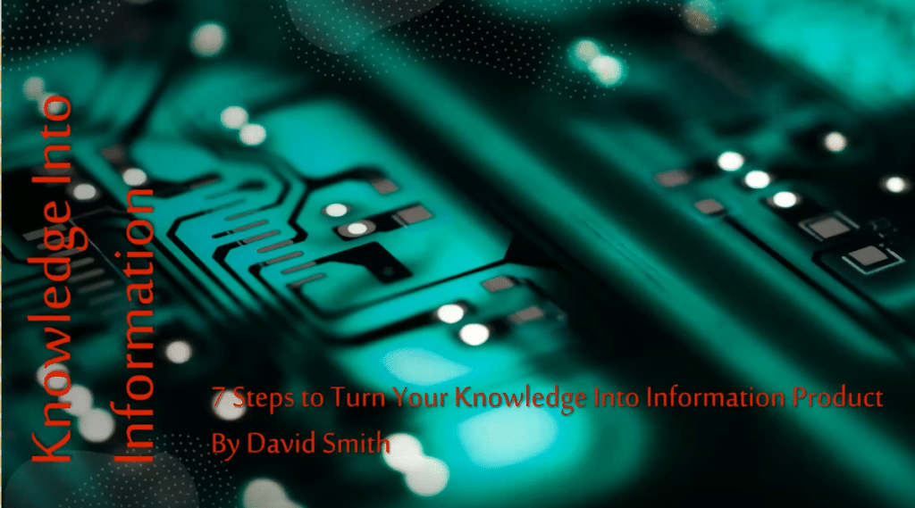 Turn Your Knowledge into Information Product